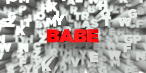 BABE -  Red text on typography background - 3D rendered royalty free stock image. This image can be used for an online website banner ad or a print postcard.