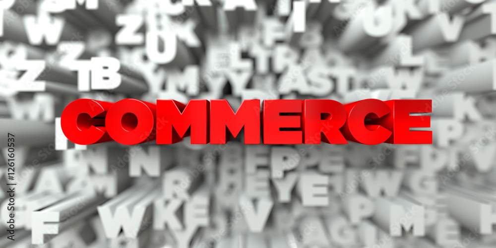 Fototapete commerce - red text on typography background - 3d rendered royalty free stock image. this image can 