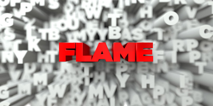 FLAME -  Red text on typography background - 3D rendered royalty free stock image. This image can be used for an online website banner ad or a print postcard.