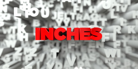 INCHES -  Red text on typography background - 3D rendered royalty free stock image. This image can be used for an online website banner ad or a print postcard.