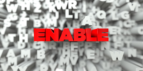ENABLE -  Red text on typography background - 3D rendered royalty free stock image. This image can be used for an online website banner ad or a print postcard.