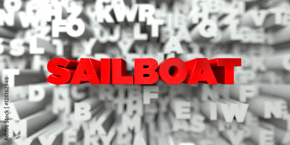 Fototapete sailboat - red text on typography background - 3d rendered royalty free stock image. this image can 