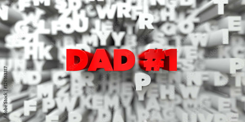 Fototapete DAD #1 -  Red text on typography background - 3D rendered royalty free stock image. This image can be used for an online website banner ad or a print postcard.