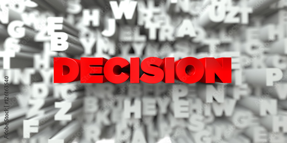 Fototapete decision - red text on typography background - 3d rendered royalty free stock image. this image can 