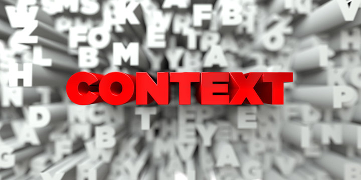 CONTEXT -  Red text on typography background - 3D rendered royalty free stock image. This image can be used for an online website banner ad or a print postcard.
