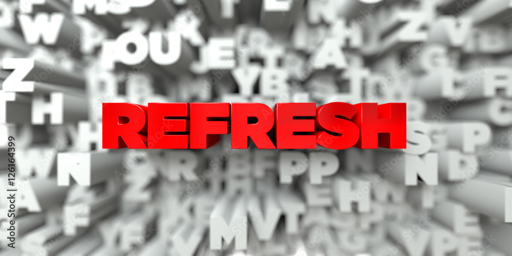 Fototapete refresh - red text on typography background - 3d rendered royalty free stock image. this image can b