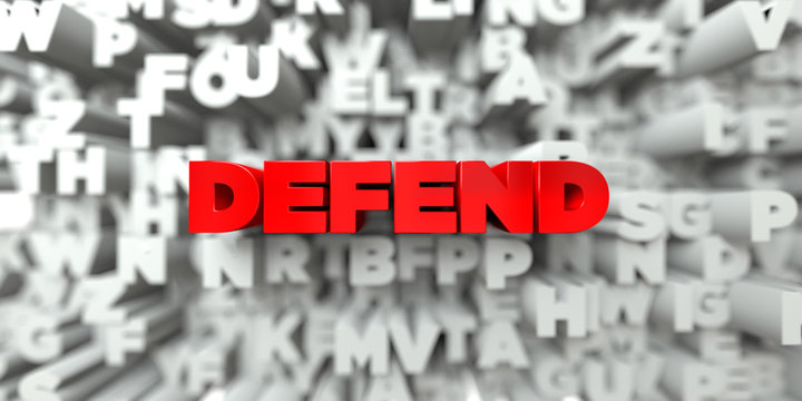 DEFEND -  Red text on typography background - 3D rendered royalty free stock image. This image can be used for an online website banner ad or a print postcard.