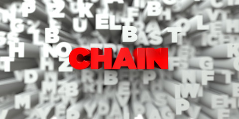 CHAIN -  Red text on typography background - 3D rendered royalty free stock image. This image can be used for an online website banner ad or a print postcard.