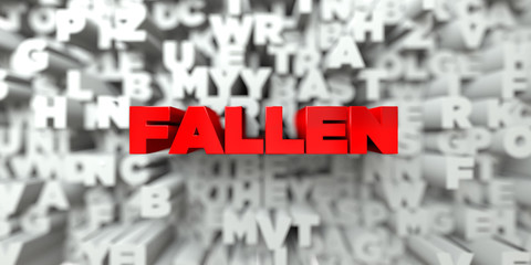 FALLEN -  Red text on typography background - 3D rendered royalty free stock image. This image can be used for an online website banner ad or a print postcard.