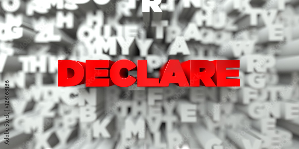 Fototapete declare - red text on typography background - 3d rendered royalty free stock image. this image can b
