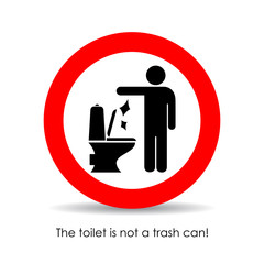 Toilet is not a trash can, vector sign