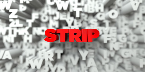 STRIP -  Red text on typography background - 3D rendered royalty free stock image. This image can be used for an online website banner ad or a print postcard.