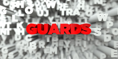 GUARDS -  Red text on typography background - 3D rendered royalty free stock image. This image can be used for an online website banner ad or a print postcard.