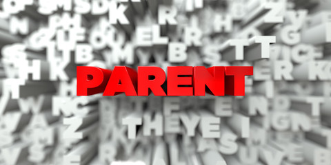 PARENT -  Red text on typography background - 3D rendered royalty free stock image. This image can be used for an online website banner ad or a print postcard.