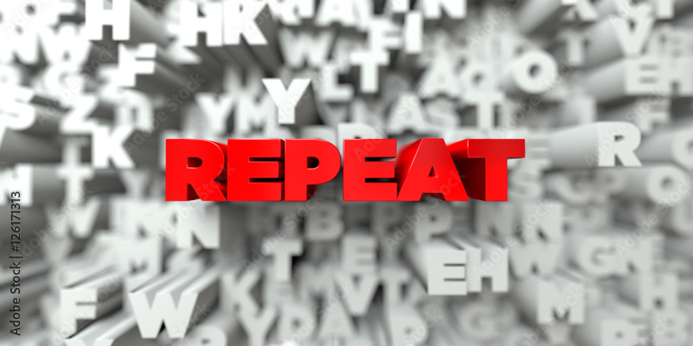 Fototapete repeat - red text on typography background - 3d rendered royalty free stock image. this image can be