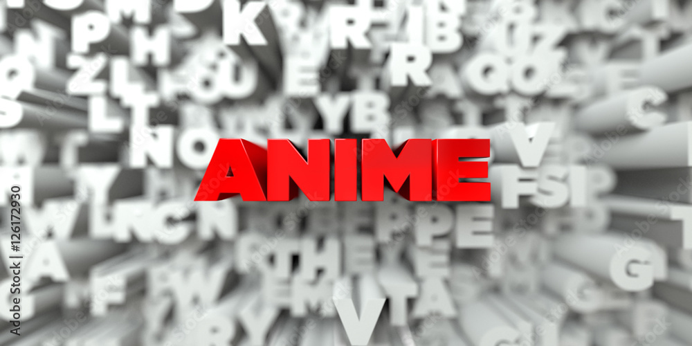 Fototapete ANIME -  Red text on typography background - 3D rendered royalty free stock image. This image can be used for an online website banner ad or a print postcard.