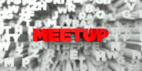 MEETUP -  Red text on typography background - 3D rendered royalty free stock image. This image can be used for an online website banner ad or a print postcard.