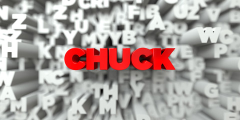 CHUCK -  Red text on typography background - 3D rendered royalty free stock image. This image can be used for an online website banner ad or a print postcard.