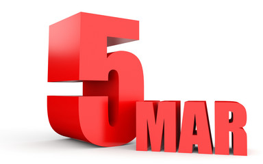 March 5. Text on white background.