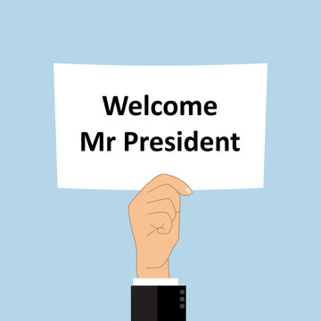 Welcome Mr President on blank white board in hand with blue background