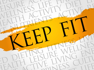 KEEP FIT word cloud collage, health concept background
