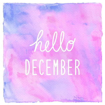 Hello December text on pink blue and violet watercolor backgroun