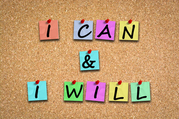 I can and I will motivation words with adhesive notes and pins on cork billboard