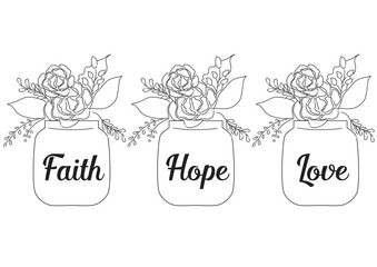 Flowers in jars with word Faith Hope Love | Christianity art of decoration | encouraging inspirational graphic | line art black and white