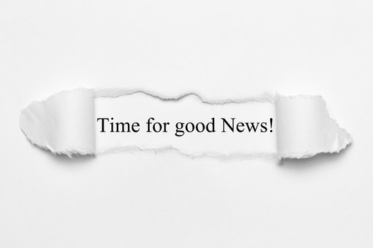 Time for good News! on white torn paper