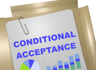 Conditional Acceptance concept