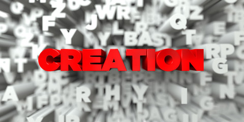 CREATION -  Red text on typography background - 3D rendered royalty free stock image. This image can be used for an online website banner ad or a print postcard.