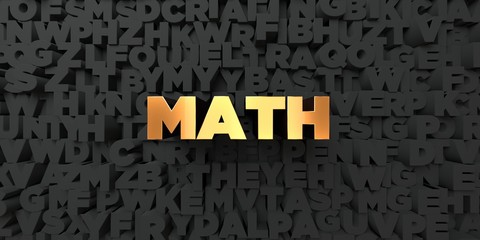 Math - Gold text on black background - 3D rendered royalty free stock picture. This image can be used for an online website banner ad or a print postcard.