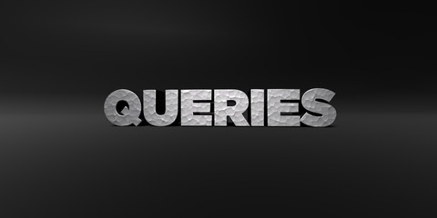 QUERIES - hammered metal finish text on black studio - 3D rendered royalty free stock photo. This image can be used for an online website banner ad or a print postcard.