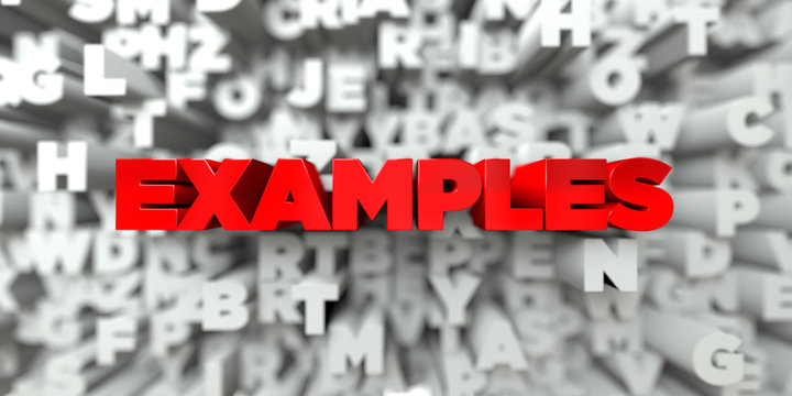 EXAMPLES -  Red text on typography background - 3D rendered royalty free stock image. This image can be used for an online website banner ad or a print postcard.
