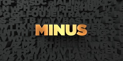 Minus - Gold text on black background - 3D rendered royalty free stock picture. This image can be used for an online website banner ad or a print postcard.