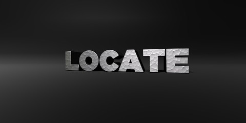 LOCATE - hammered metal finish text on black studio - 3D rendered royalty free stock photo. This image can be used for an online website banner ad or a print postcard.