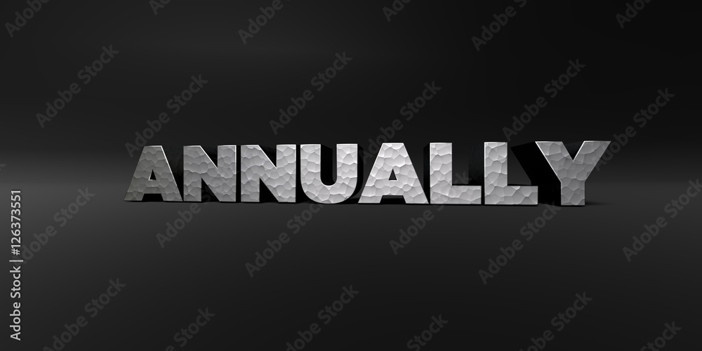 Fototapete annually - hammered metal finish text on black studio - 3d rendered royalty free stock photo. this i