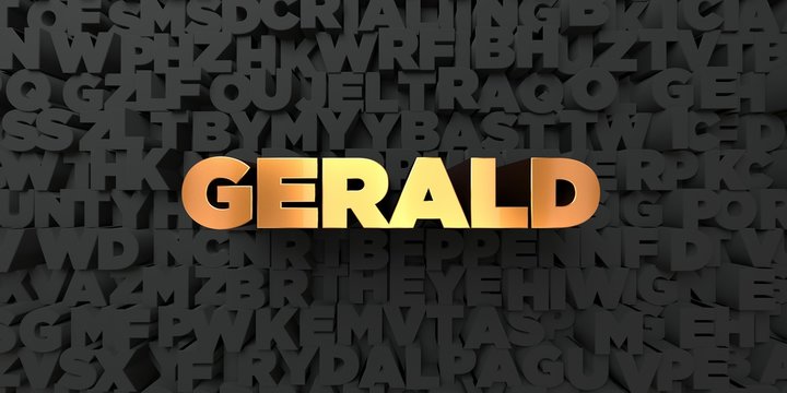 Gerald - Gold text on black background - 3D rendered royalty free stock picture. This image can be used for an online website banner ad or a print postcard.