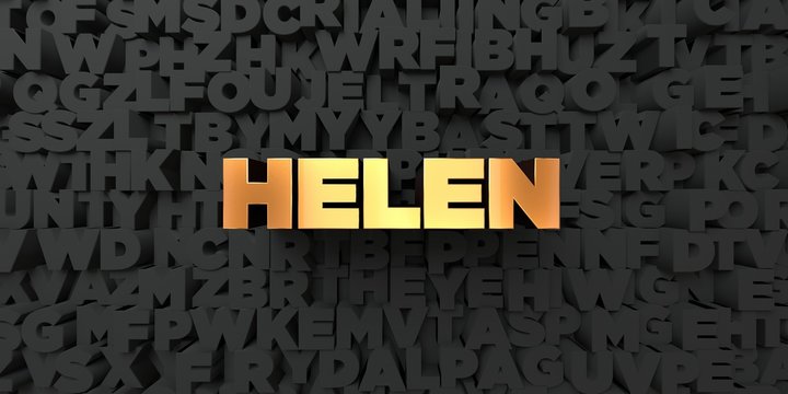 Helen - Gold text on black background - 3D rendered royalty free stock picture. This image can be used for an online website banner ad or a print postcard.
