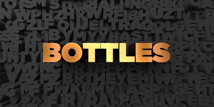 Bottles - Gold text on black background - 3D rendered royalty free stock picture. This image can be used for an online website banner ad or a print postcard.