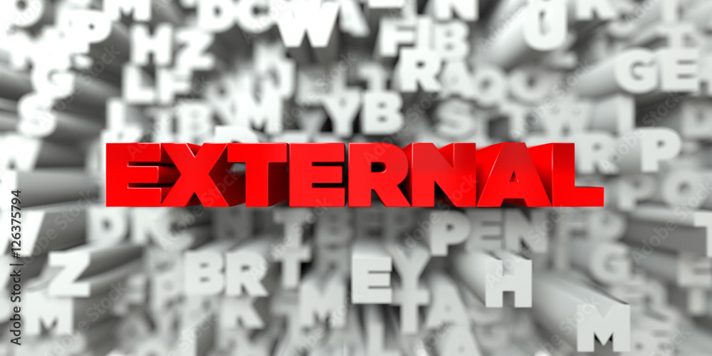 Fototapete external - red text on typography background - 3d rendered royalty free stock image. this image can 