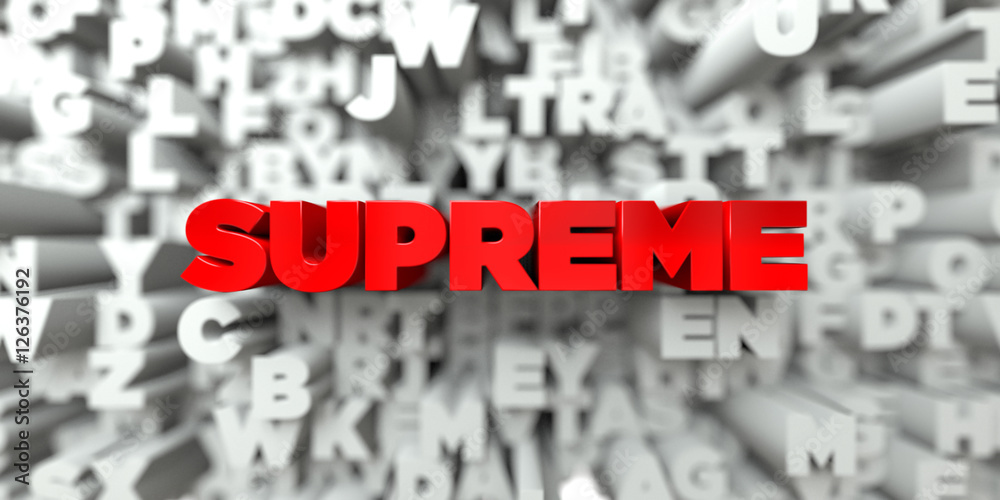 Fototapete supreme - red text on typography background - 3d rendered royalty free stock image. this image can b