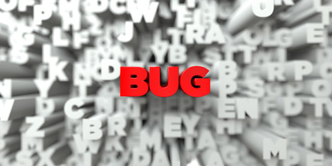 BUG -  Red text on typography background - 3D rendered royalty free stock image. This image can be used for an online website banner ad or a print postcard.