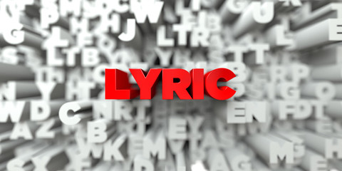LYRIC -  Red text on typography background - 3D rendered royalty free stock image. This image can be used for an online website banner ad or a print postcard.