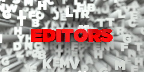 EDITORS -  Red text on typography background - 3D rendered royalty free stock image. This image can be used for an online website banner ad or a print postcard.