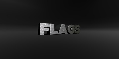 FLAGS - hammered metal finish text on black studio - 3D rendered royalty free stock photo. This image can be used for an online website banner ad or a print postcard.