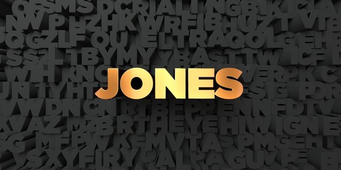 Jones - Gold text on black background - 3D rendered royalty free stock picture. This image can be used for an online website banner ad or a print postcard.