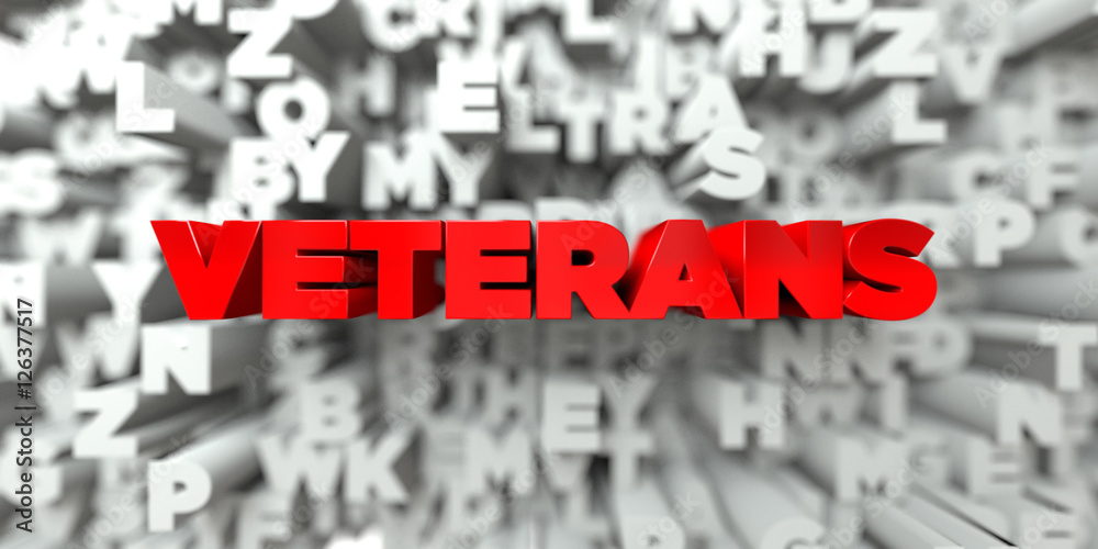 Fototapete veterans - red text on typography background - 3d rendered royalty free stock image. this image can 