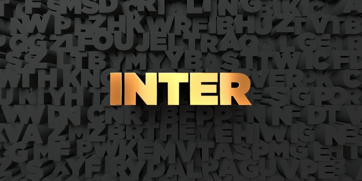 Inter - Gold text on black background - 3D rendered royalty free stock picture. This image can be used for an online website banner ad or a print postcard.