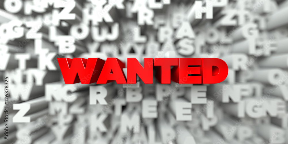 Fototapete wanted - red text on typography background - 3d rendered royalty free stock image. this image can be
